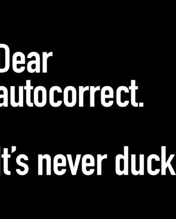 Tričko Dear autocorrect.